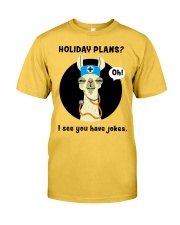 Holiday Plans HSD - Nurse Classic T-Shirt front