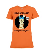 Holiday Plans HSD - Nurse Premium Fit Ladies Tee tile
