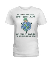 I'm A Nurse Who Faces Many Issues Alone Ladies T-Shirt tile