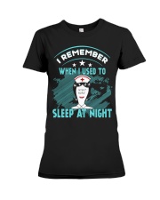 I used to sleep at night - Nurse Premium Fit Ladies Tee tile