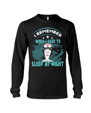 I used to sleep at night - Nurse Long Sleeve Tee tile