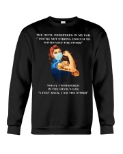 6 Feet Back - I Am The Storm TS - Nurse Crewneck Sweatshirt tile