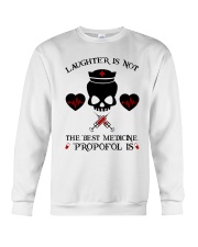 Laughter Is Not The Best Medicine TSL - Nurse Crewneck Sweatshirt tile