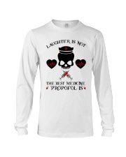 Laughter Is Not The Best Medicine TSL - Nurse Long Sleeve Tee tile