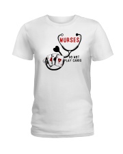 Nurses Do Not Play Cards HSL - Nurse Ladies T-Shirt tile