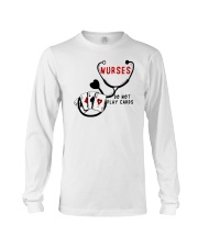 Nurses Do Not Play Cards HSL - Nurse Long Sleeve Tee tile