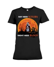 Day Need Scrubs - Night Need Blood Premium Fit Ladies Tee tile