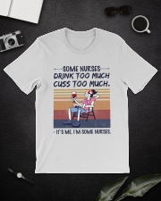 Some Nurses Drink Too Much - It's me HL - Nurse Classic T-Shirt lifestyle-mens-crewneck-front-16