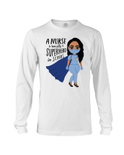 A Nurse Is Basically A Superhero In Scrubs HL Long Sleeve Tee tile