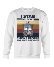 I Stab So I Don't Choke People HL - Nurse Crewneck Sweatshirt tile