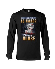 Try Being A Nurse Long Sleeve Tee tile