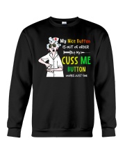My Nice Button Is Out Of Order TSL - Nurse Crewneck Sweatshirt tile