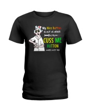 My Nice Button Is Out Of Order TSL - Nurse Ladies T-Shirt tile