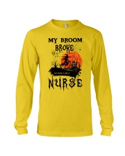 My Broom Broke So I Am A Nurse HS - Nurse Long Sleeve Tee tile