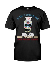 Don't judge Night shift HLU- Nurse Classic T-Shirt front