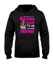 Nursing School F Me Everyday HSL - Nurse Hooded Sweatshirt tile