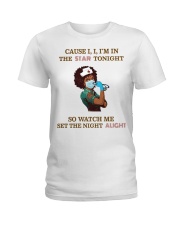 Cause I'm In The Star Tonight - Nurse Ladies T-Shirt tile