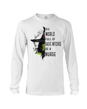 In A World Full Of Basic Nurses Be A Nurse HLA Long Sleeve Tee tile