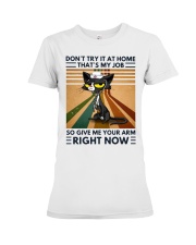 Don't Try It At Home - That's My Job - Nurse Premium Fit Ladies Tee tile