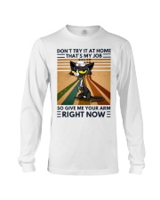 Don't Try It At Home - That's My Job - Nurse Long Sleeve Tee tile