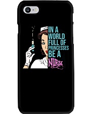 In A World Full Of Princesses - Be A Nurse Phone Case tile