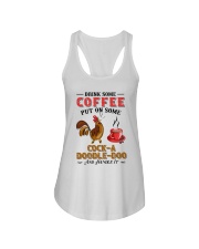 Drink Some Coffee Put On Some Cock-a-doodle-doo And Handle It Ladies Flowy Tank tile