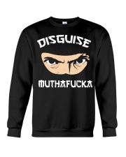 Disguise Muthafucka Funny Crewneck Sweatshirt tile