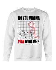 Do You Wanna Play With Me Funny Crewneck Sweatshirt tile