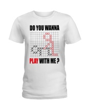 Do You Wanna Play With Me Funny Ladies T-Shirt front