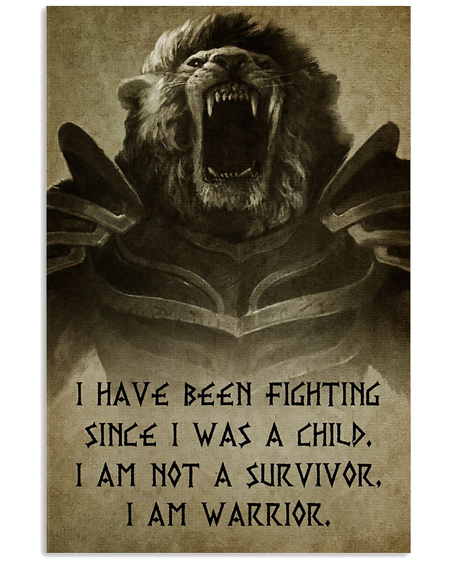 LION - I HAVE BEEN FIGHTING 16x24 Poster
