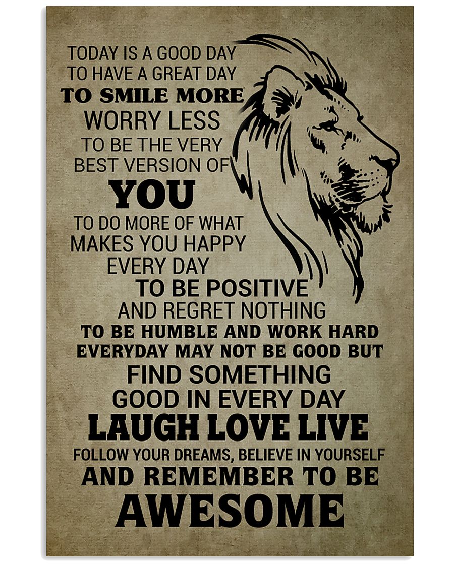 LION - TODAY IS A GOOD DAY 16x24 Poster
