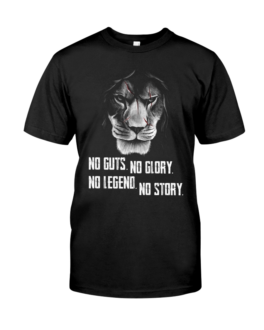 LION - NOT GUTS NO GLORY Classic T-Shirt