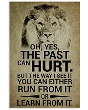 LION - OH YES THE PAST CAN HURT 16x24 Poster front