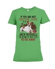 Jack Russell You Are Not Chocolate Or Coffee Premium Fit Ladies Tee tile