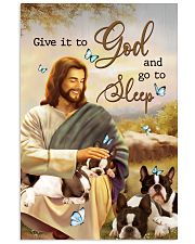 Boston terrier give it to God and go to sleep 11x17 Poster front