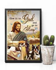 Boston terrier give it to God and go to sleep 11x17 Poster lifestyle-poster-8