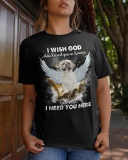 Shih tzu i need you here - for Shih tzu lover Classic T-Shirt apparel-classic-tshirt-lifestyle-20
