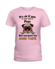 PUG Not Everyone has good taste Ladies T-Shirt tile