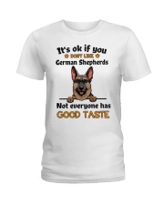 GERMAN SHEPHERD Not Everyone has good taste Ladies T-Shirt front