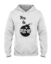 Husband wife you da mom Hooded Sweatshirt front