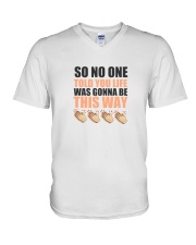 SO NO ONE TOLD YOU V-Neck T-Shirt thumbnail