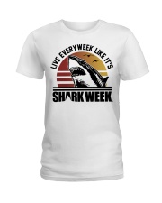 Live Every Week Like It's Shark Week Ladies T-Shirt thumbnail