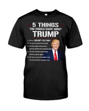 5 things you should know Trump Classic T-Shirt front