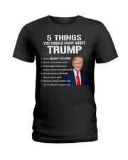 5 things you should know Trump Ladies T-Shirt tile