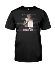 Biden lied Classic T-Shirt front