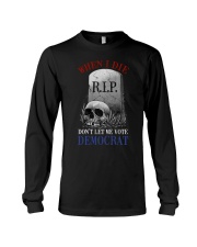 Don't Let Me VOte Long Sleeve Tee tile