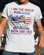 I am proud son of freaking awesome Republican mom Classic T-Shirt apparel-classic-tshirt-lifestyle-28