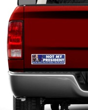 Not my President Bumper Sticker aos-bumper-10-x-3-sticker-lifestyle-front-10