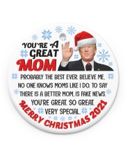 You're a great mom Circle ornament - single (porcelain) front