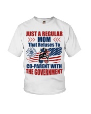Just a regular mom that refuses to co-parent with the government Youth T-Shirt tile